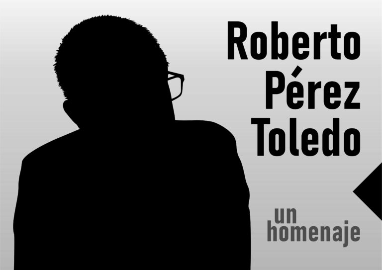 In memorian: Roberto Pérez Toledo